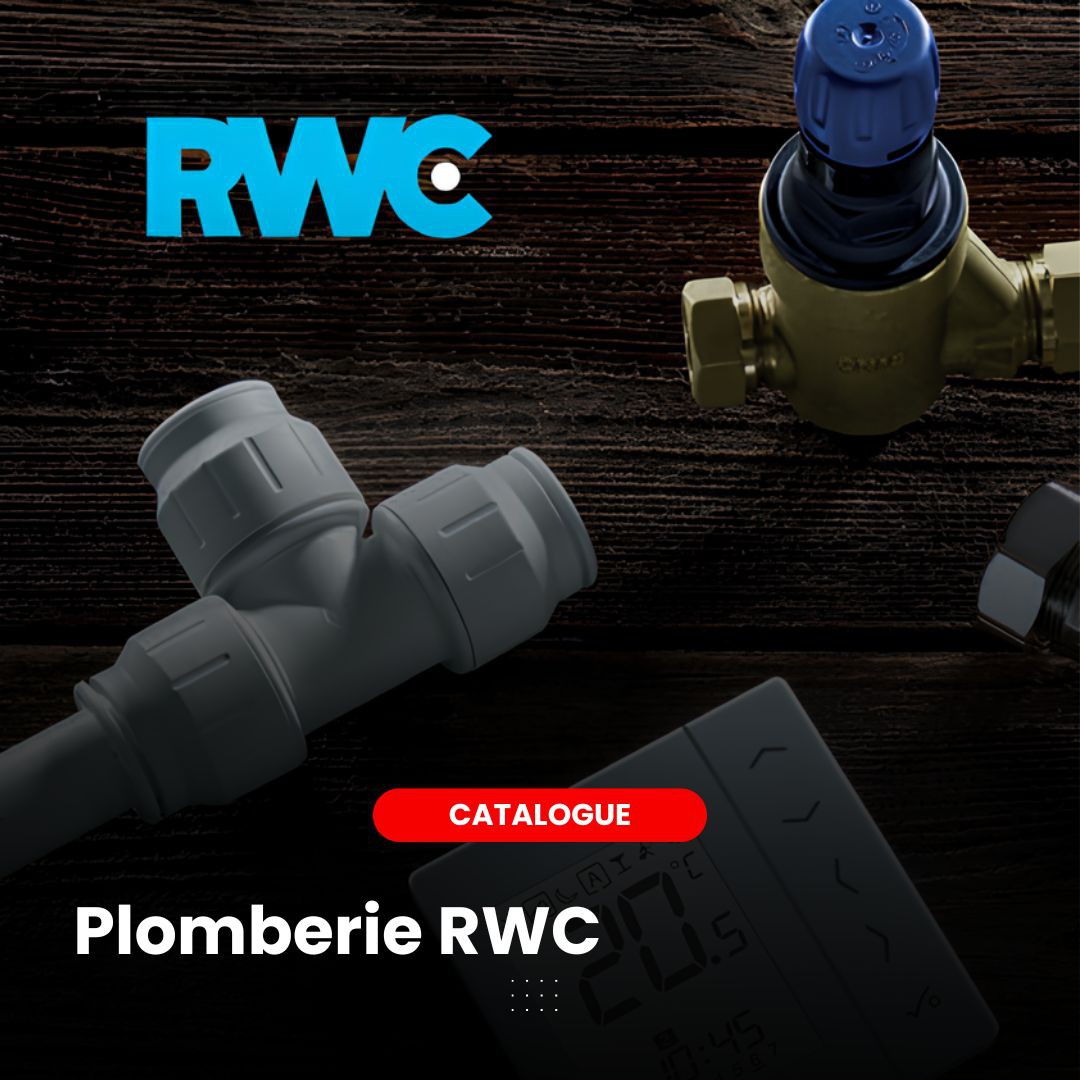 Raccords et vanne de plomberie RWC destin&eacute;s aux installations professionnelles